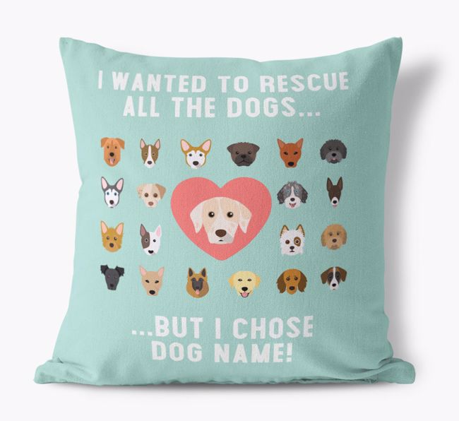 Rescue All The Dogs: Personalized {breedFullName} Pillow